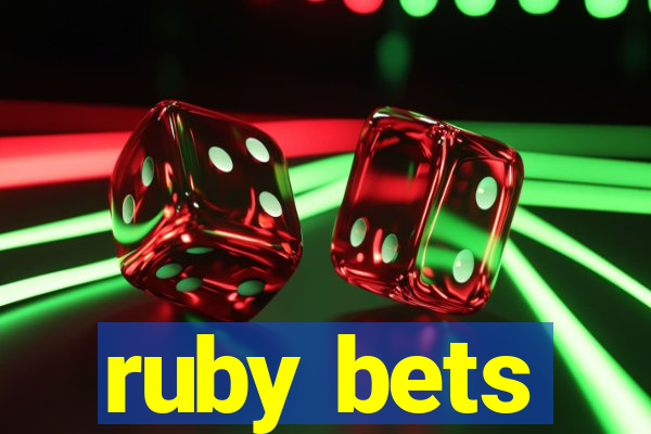 ruby bets